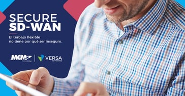 Lanzamos servicios Secure SD-WAN y SASE basados en Versa Networks
